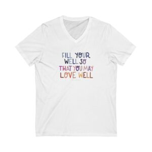 Fill Your Well Jersey Short Sleeve V-Neck Tee