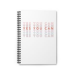 Yes You Can Spiral Notebook - Ruled Line