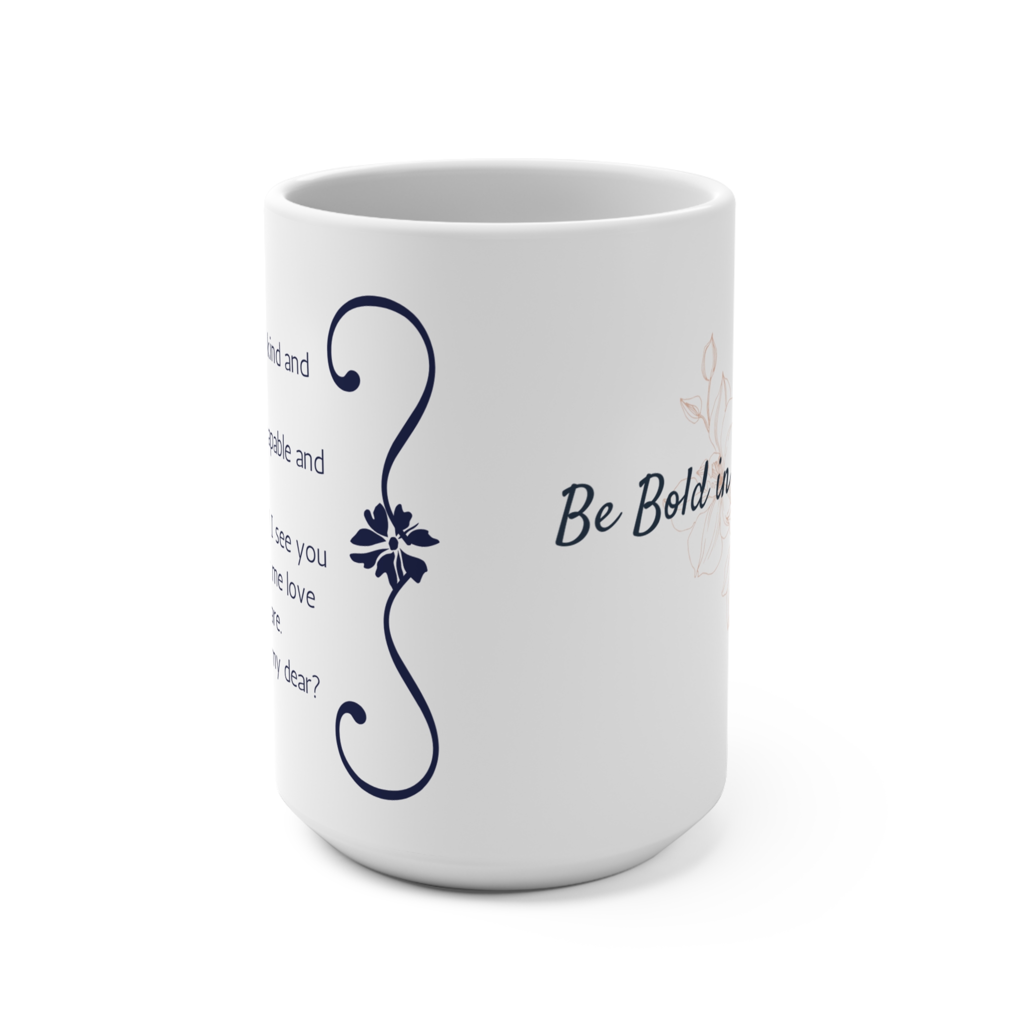 Be Bold in the Broken/You are Beautiful Mug 15oz