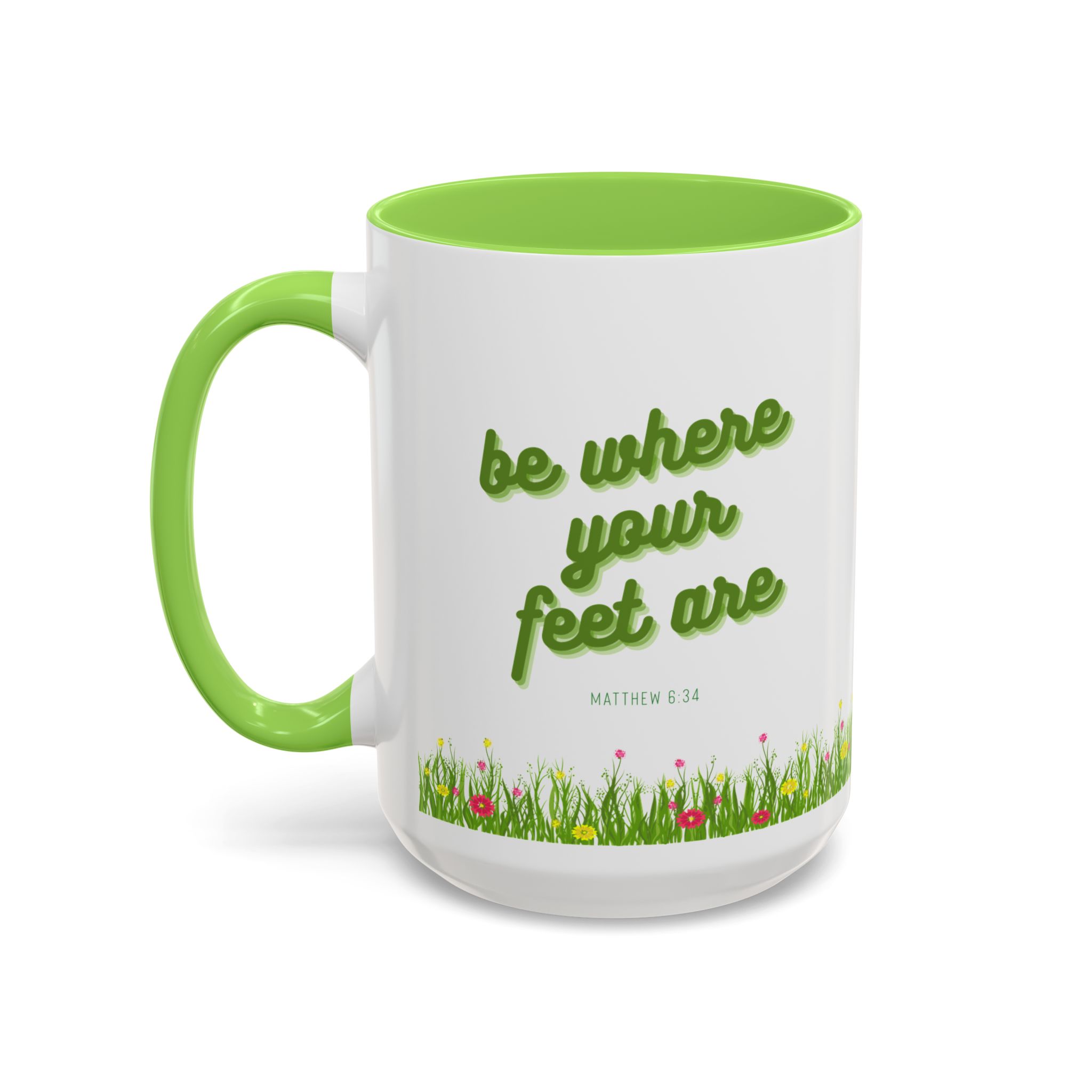 Be Where Your Feet Are 15oz mug - Image 4