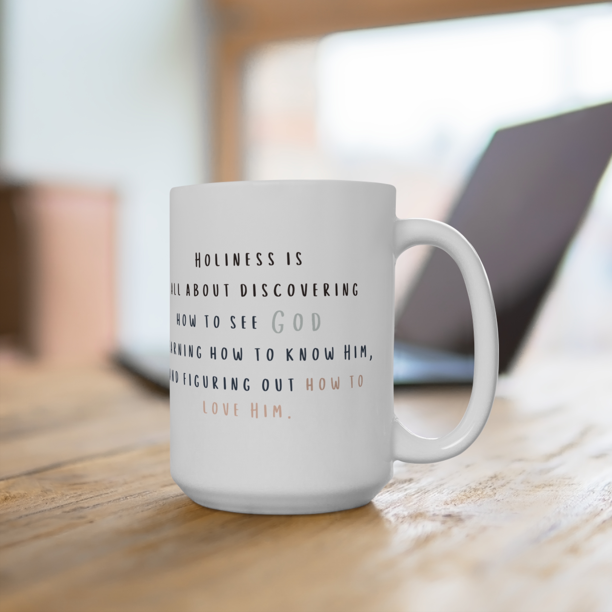 Be Bold in the Broken / Holiness Mug 15oz - Image 4