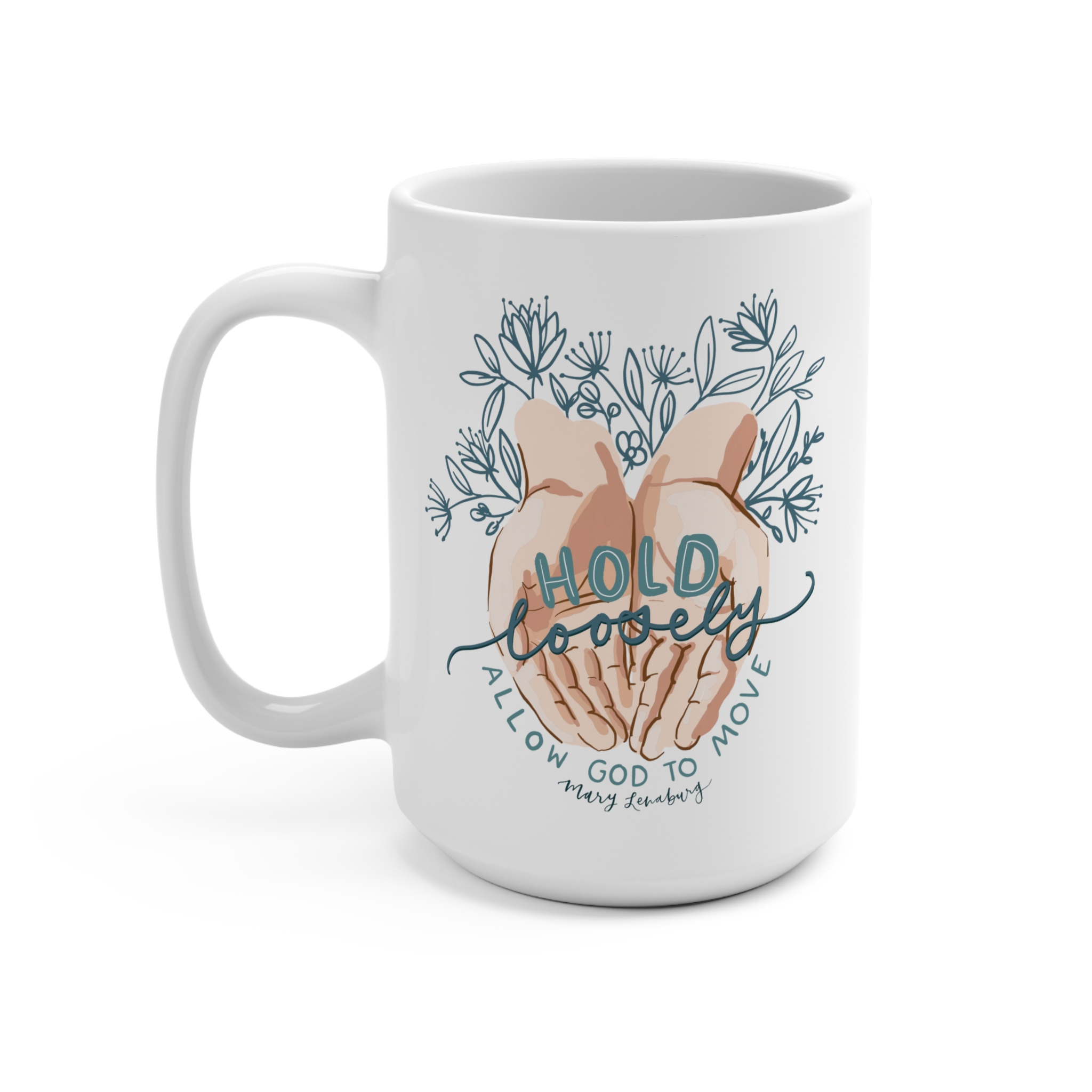 Hold Loosely Mug 15oz - Image 3