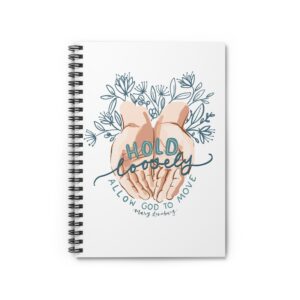 Hold Loosely Spiral Notebook - Ruled Line