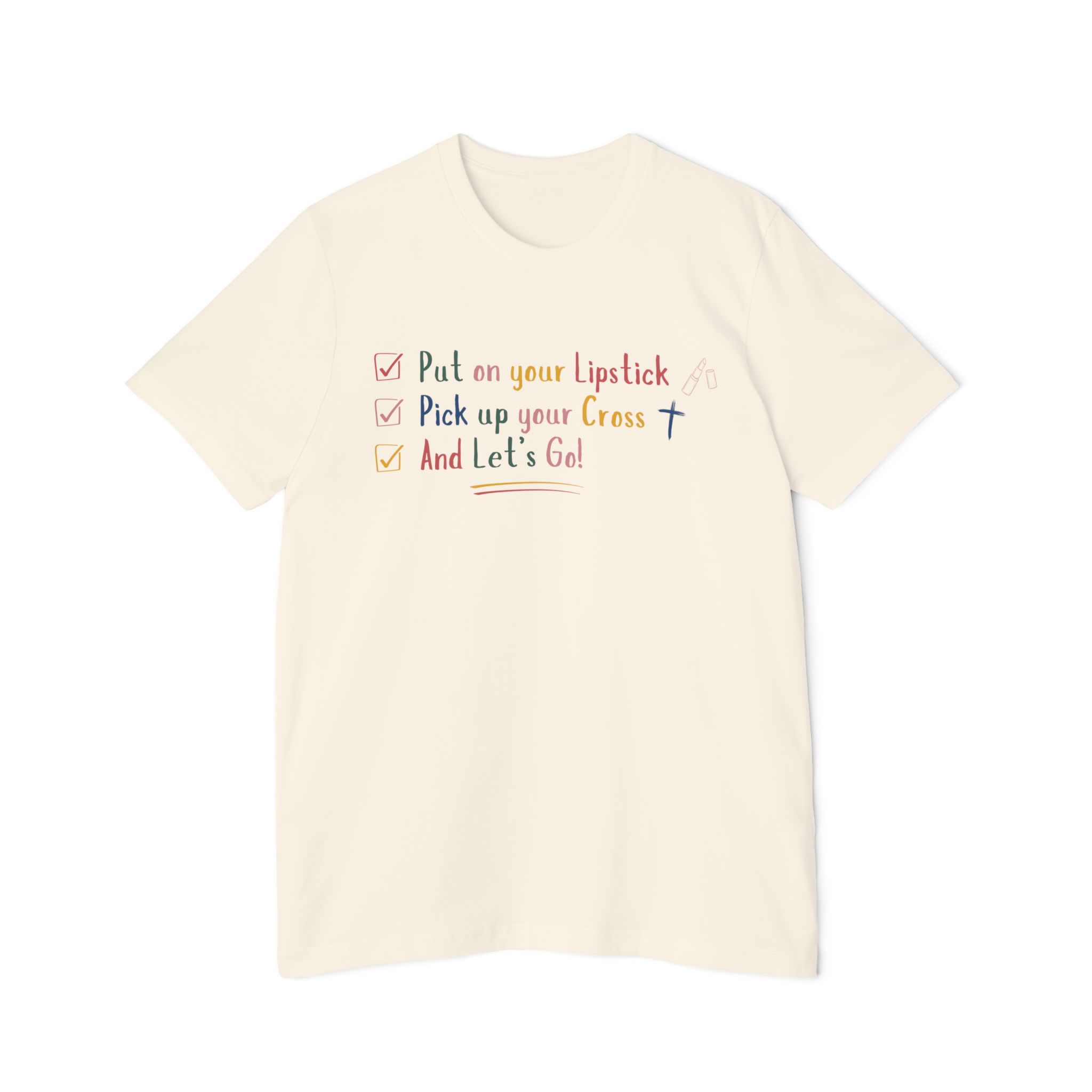 Put On Your Lipstick & Pick Up Your Cross USA-Made Unisex Short-Sleeve Jersey T-Shirt - Image 3