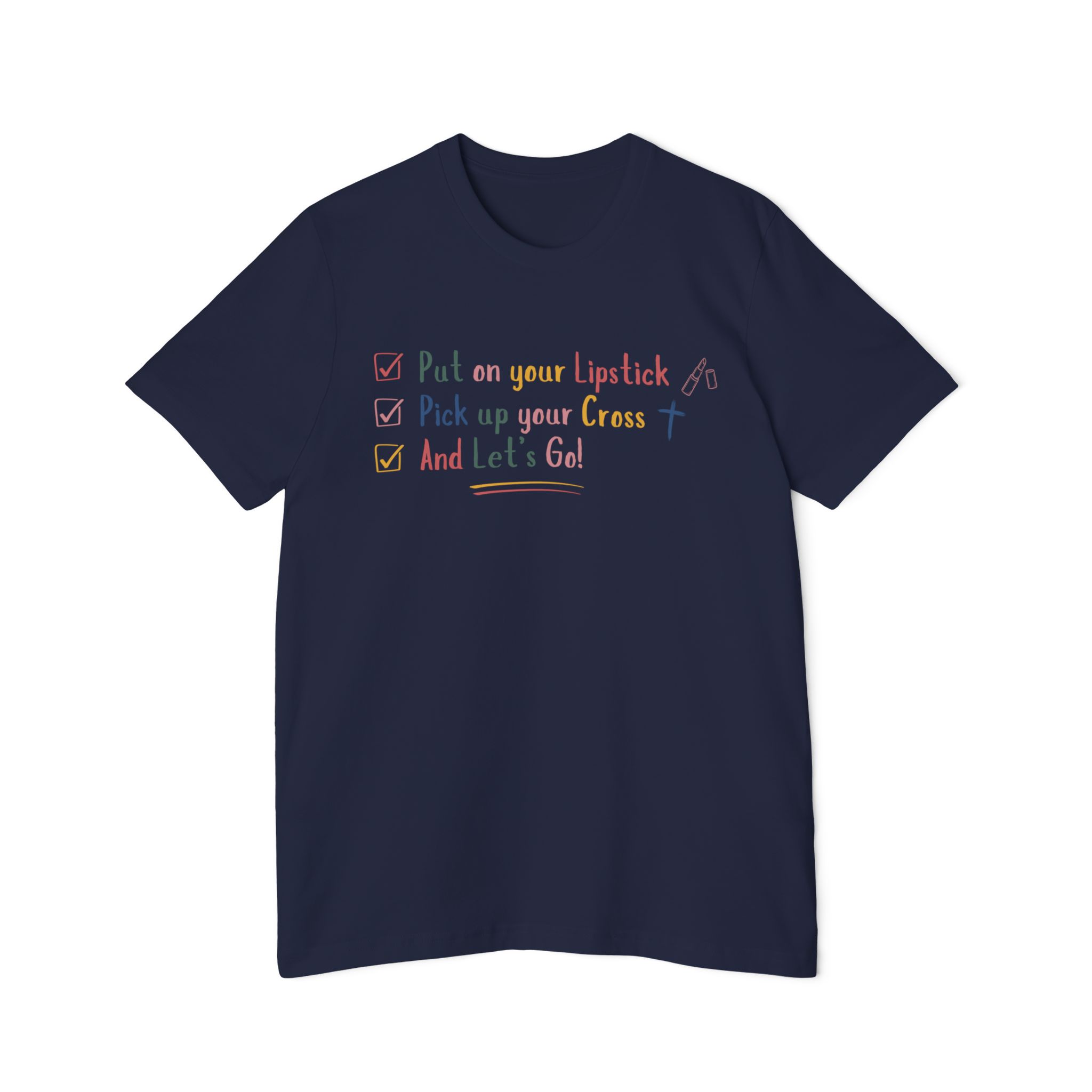 Put On Your Lipstick & Pick Up Your Cross USA-Made Unisex Short-Sleeve Jersey T-Shirt - Image 5