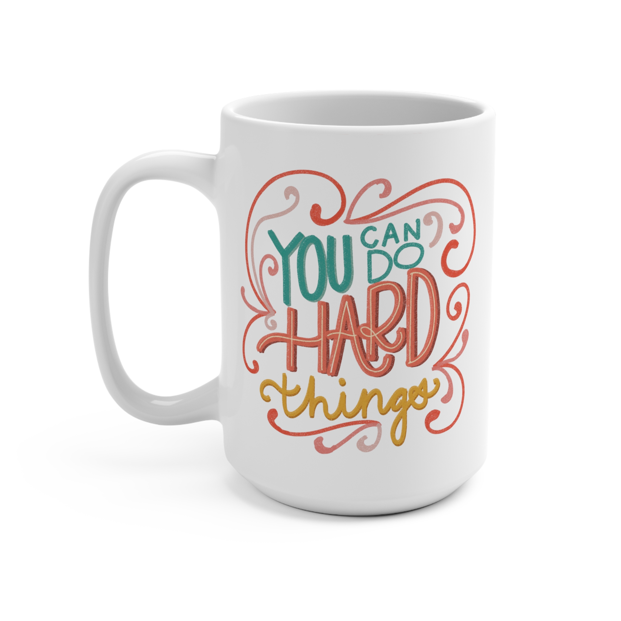 You Can Do Hard Things Mug 15oz - Image 3