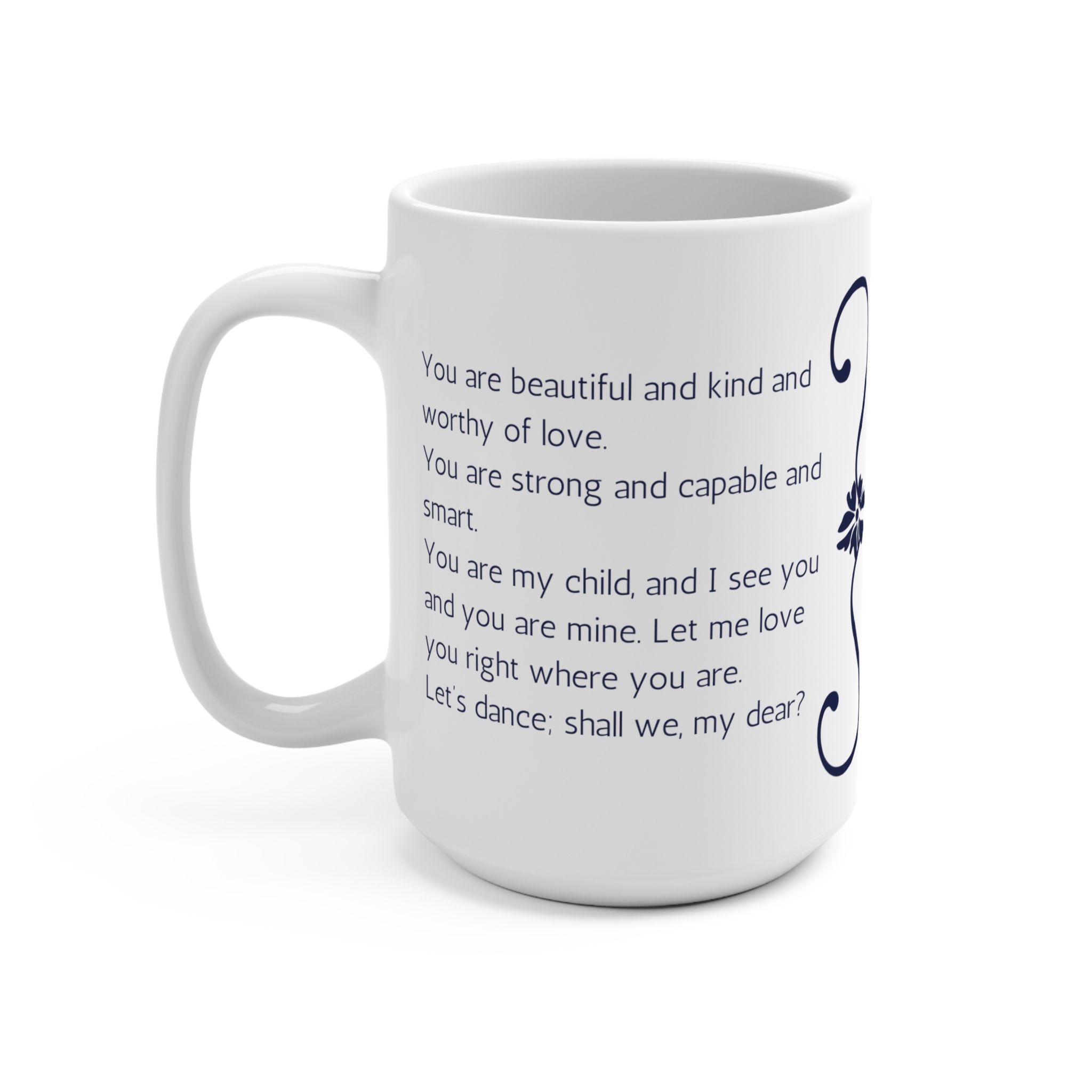 Be Bold in the Broken/You are Beautiful Mug 15oz - Image 3