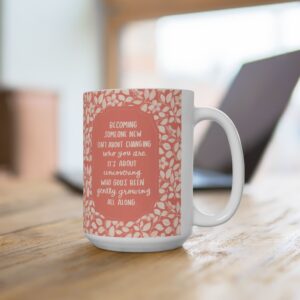 Becoming Quote Mug
